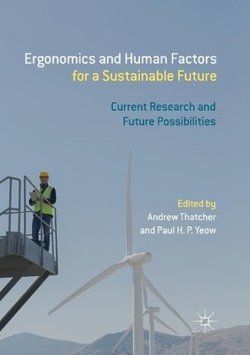 Ergonomics and Human Factors for a Sustainable Future - 9789811340550