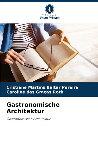 Cristiane Martins Baltar Pereira (U. A.) | Gastronomische Architektur | Buch-image