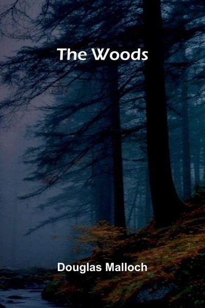 The Woods Douglas Malloch Taschenbuch Englisch 2026 Alpha Edition-image