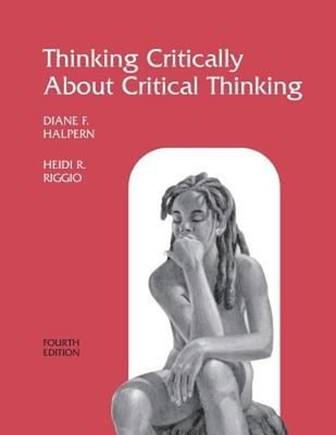 Thinking Critically about Critical Thinking : A Workbook to Accom