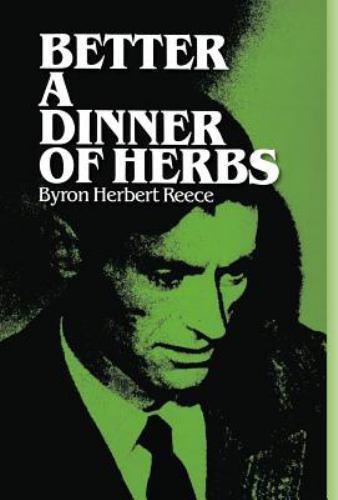 Better a Dinner of Herbs by Byron Herbert Reece (Hardcover) for sale ...