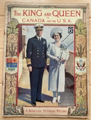THE KING AND QUEEN IN CANADA & THE USA - A BEAUTIFUL 1939 PICTORIAL RECORD PUB'N - Image 1 of 4