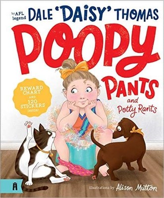 Poopy Pants and Potty Rants by Dale Thomas, Alison Mutton - 9781911631989