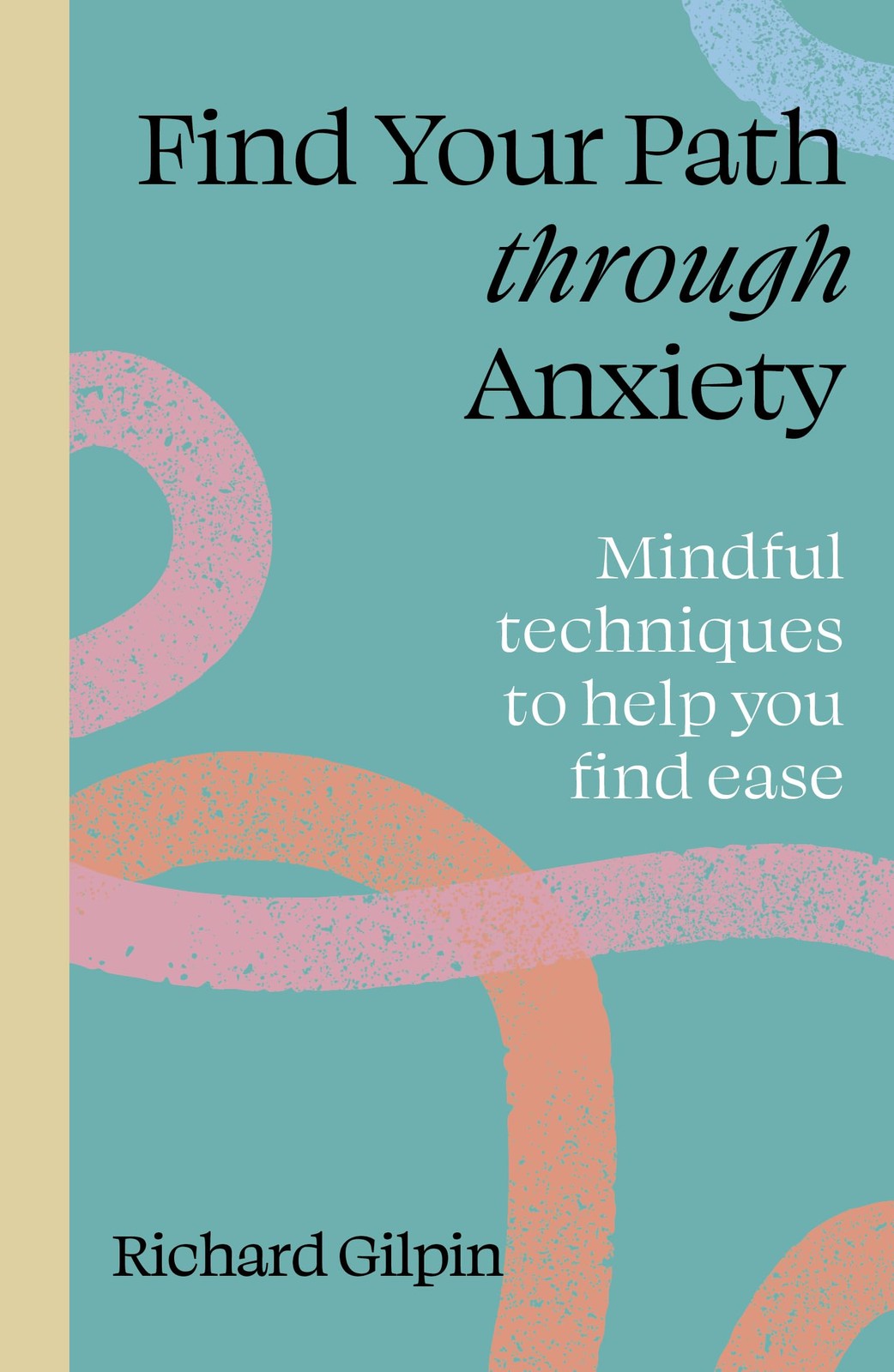 Find Your Path through Anxiety by Richard Gilpin (Paperback Book) - Image 8