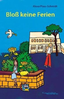 Bloß keine Ferien. Lesebuch (Klassenlektüre) von Al... | Buch | Zustand sehr gut