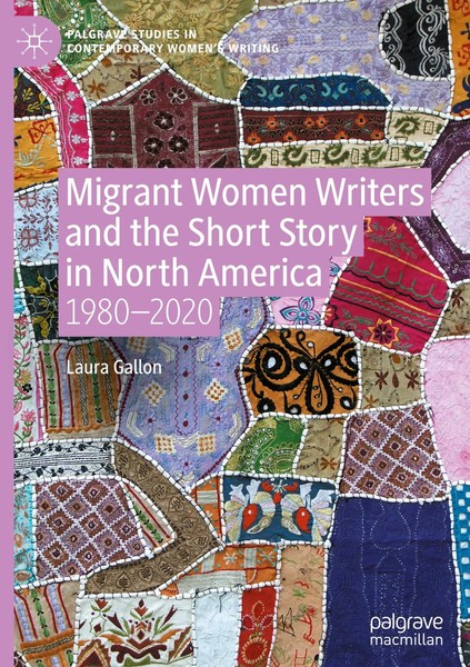 Laura Gallon | Migrant Women Writers And The Short Story in North America | Buch-image