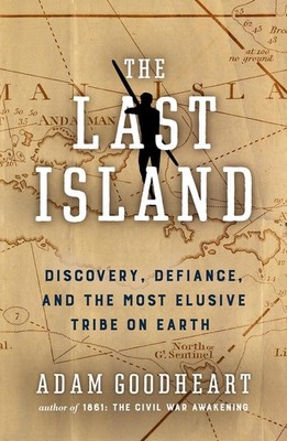 The Last Island: A Traveler's Tale of Death, Discovery, and the Most Elusive Tri