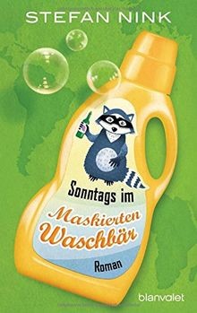 Sonntags im Maskierten Waschbär: Roman von Nink, Stefan | Buch | Zustand gut