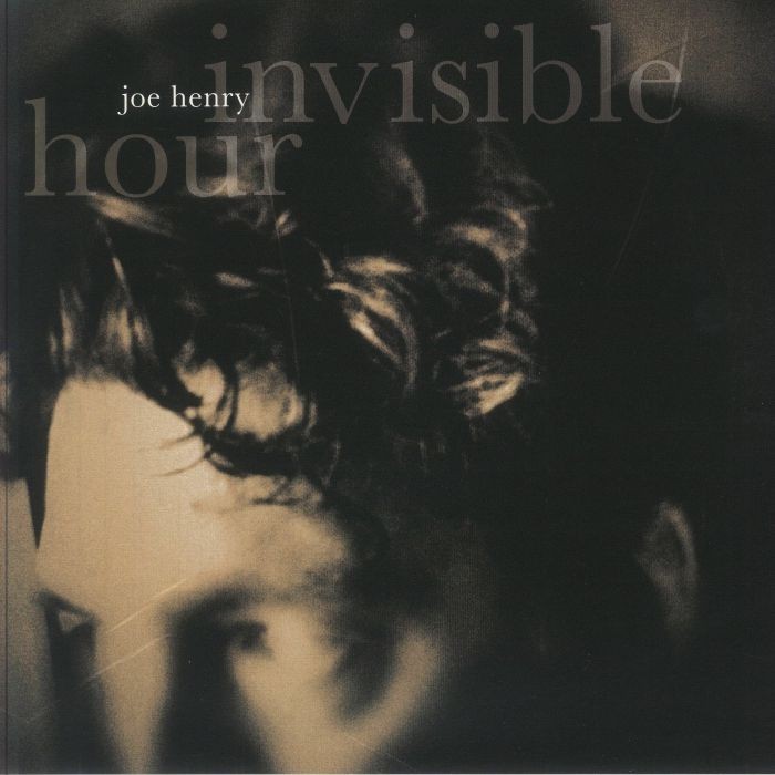 HENRY, Joe - Invisible Hour - Vinyl (gatefold 180 gram vinyl 2xLP)