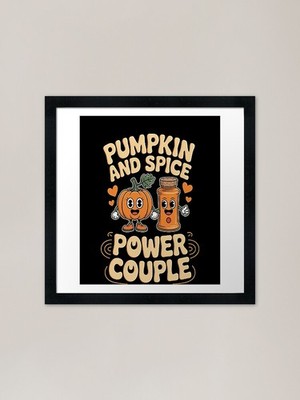 Embrace The Pumpkin And Spice Power Gerahmtes Wandbild Poster Leinwanddruck Bild