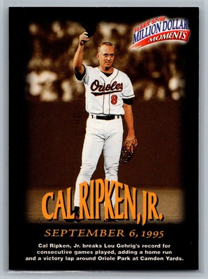 1997-98 Fleer Million Dollar Moments #8 Cal Ripken, Jr.