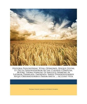 Historia Philosophiae, Vitas, Opiniones, Resque Gestas, Et Dicta Philosophorum S