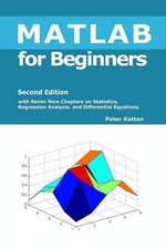 MATLAB for Beginners - Second Edition by Peter Kattan paperback