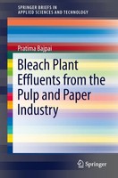 Bleach Plant Effluents From The Pulp And Paper Industry Pratima Bajpai