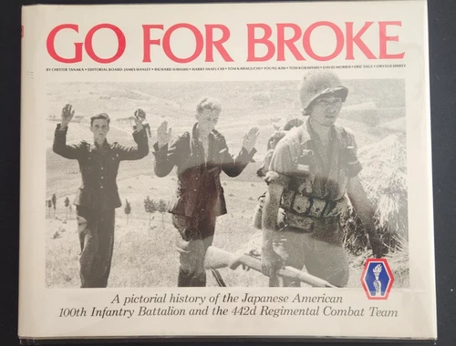 RARE WW2 Japanese American 100th, 442 RCT GO FOR BROKE book signed 11 Sakato MOH