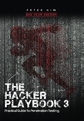 THE HACKER PLAYBOOK 3: PRACTICAL GUIDE TO PENETRATION By Peter Kim **Excellent**