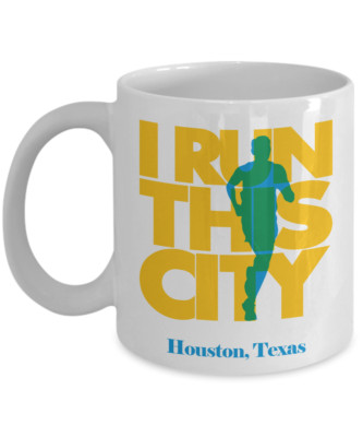 I Run Houston City Texas Running Coffee & Tea Gift Mug