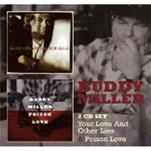 Buddy Miller Your Love And Other Lies/Poison Love 2-CD NEW SEALED Country - Picture 1 of 2