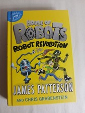 House of Robots: Robot Revolution - Hardcover By Patterson, James 
