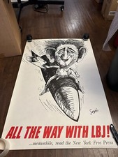 All the Way With LBJ! …Meanwhile Read the New York Free Press Poster 44.5 X 30