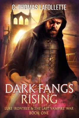 Dark Fangs Rising von C. Thomas LaFollette [Taschenbuch, 348 Seiten]