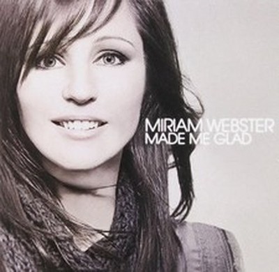 MIRIAM WEBSTER MADE ME GLAD (CD)
