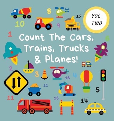 Ncbusa Publications Count The Cars, Trains, Trucks & Planes! (Gebundene Ausgabe)
