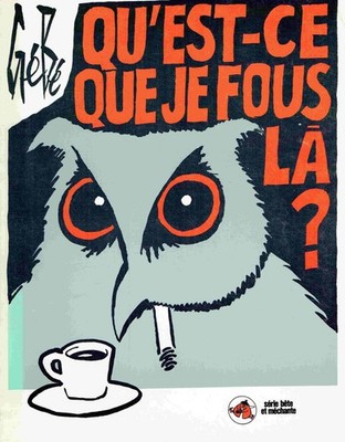 Gebe Qu'est-ce que je fous la?