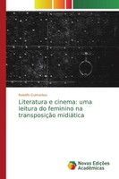 Rodolfo GuimarãEs | Literatura E Cinema: Uma Leitura Do Feminino Na...