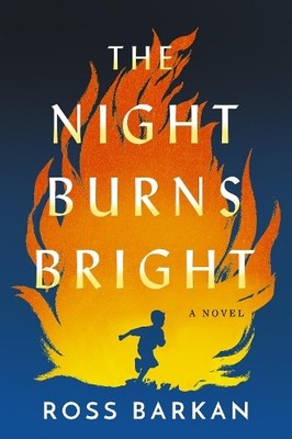 Ross Barkan The Night Burns Bright (Taschenbuch)