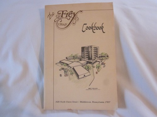 FREY VILLAGE RETIREMENT HOME COOKBOOK MIDDLETOWN PA