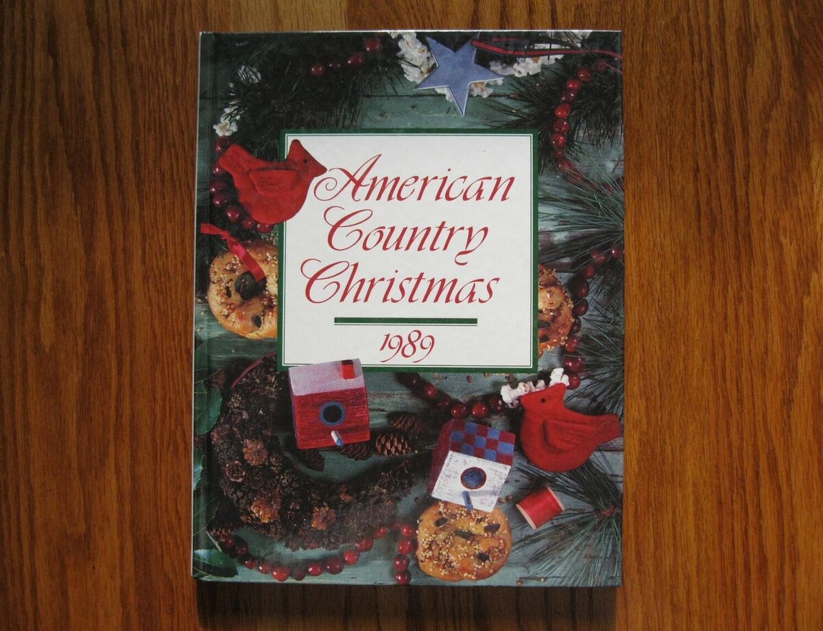 American Country Christmas Book Crafts & Recipes 1989, 1990,, 1992, 1994 HC LNC | eBay American Country Christmas Book Crafts & Recipes 1989, 1990,, 1992, 1994 HC LNC | eBay