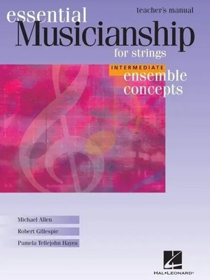 Robert Gillespie (u. a.) | Essential Musicianship for Strings Teacher's Manual