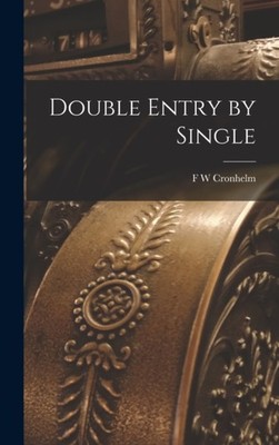 Cronhelm - Double Entry by Single - New hardback or cased book - 50 - X555z