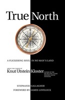 Stephanie Gallagher | True North | Taschenbuch | Englisch (2009) | iUniverse