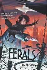 Ferals by Jacob Grey