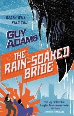 The Rain-Soaked Bride von Adams, Guy [Taschenbuch]