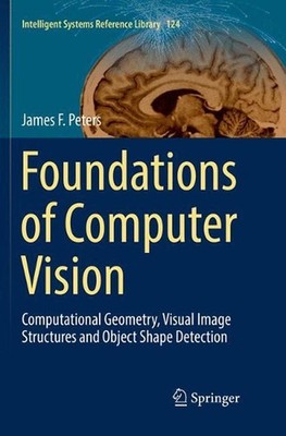 Foundations of Computer Vision: Computational Geometry, Visual Image Structures
