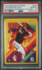 2024 Jackson Holliday Bowman Chrome Ascensions Gold Refractor /50 RC PSA 10