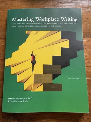 Mastering Workplace Writing - Paperback, by Lillywhite PhD Harvey; - Good
