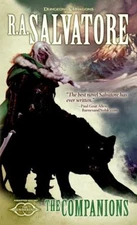 The Companions : The Legend of Drizzt Mass Market Paperbound R. A