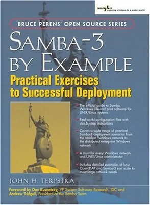 Samba-3 by Example. Practical Exercises to Successful Deployment. (Bruce Perens'