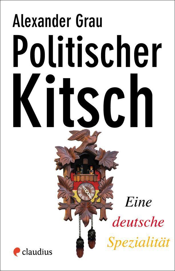 Thumbnail - Politischer Kitsch Alexander Grau