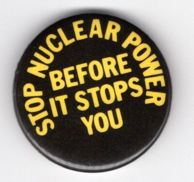 STOP NUCLEAR POWER BEFORE  IT STOPS YOU - 1978 YELLOW Anti Nuclear Power Button