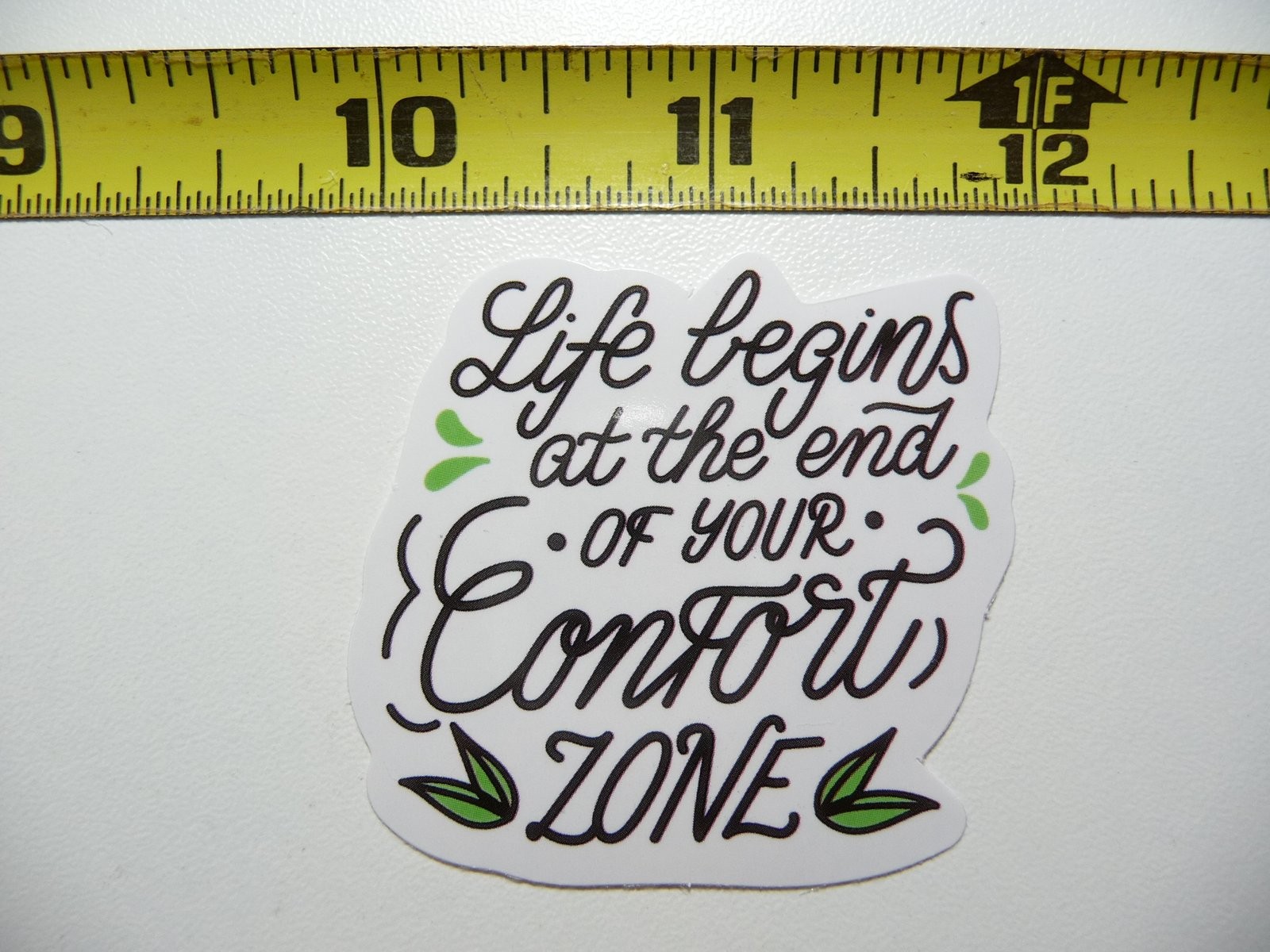 Step Beyond Your Comfort Zone - Motivational Life Begins Decal Sticker