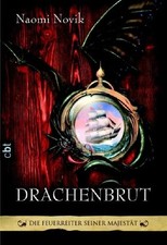Drachenbrut. Die Feuerreiter Seiner Majestät 01. Drachenbrut Naomi Novik 1385023