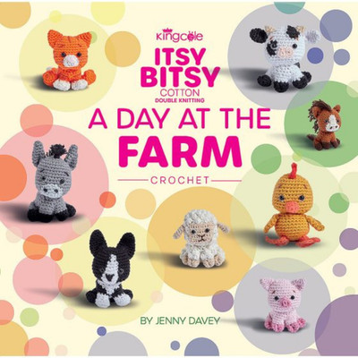 King Cole Itsy Bitsy Häkelbuch 1 - Ein Tag auf dem Bauernhof