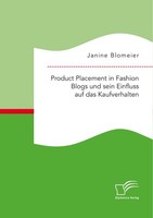 Product Placement In Fashion Blogs Und Sein Einfluss Auf Das Kaufverhalten Janin