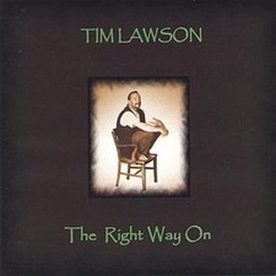 TIM LAWSON RIGHT WAY ON (CD)