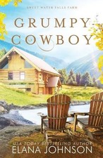 Grumpy Cowboy: A Cooper Brothers Novel by Elana Johnson (English) Paperback Book